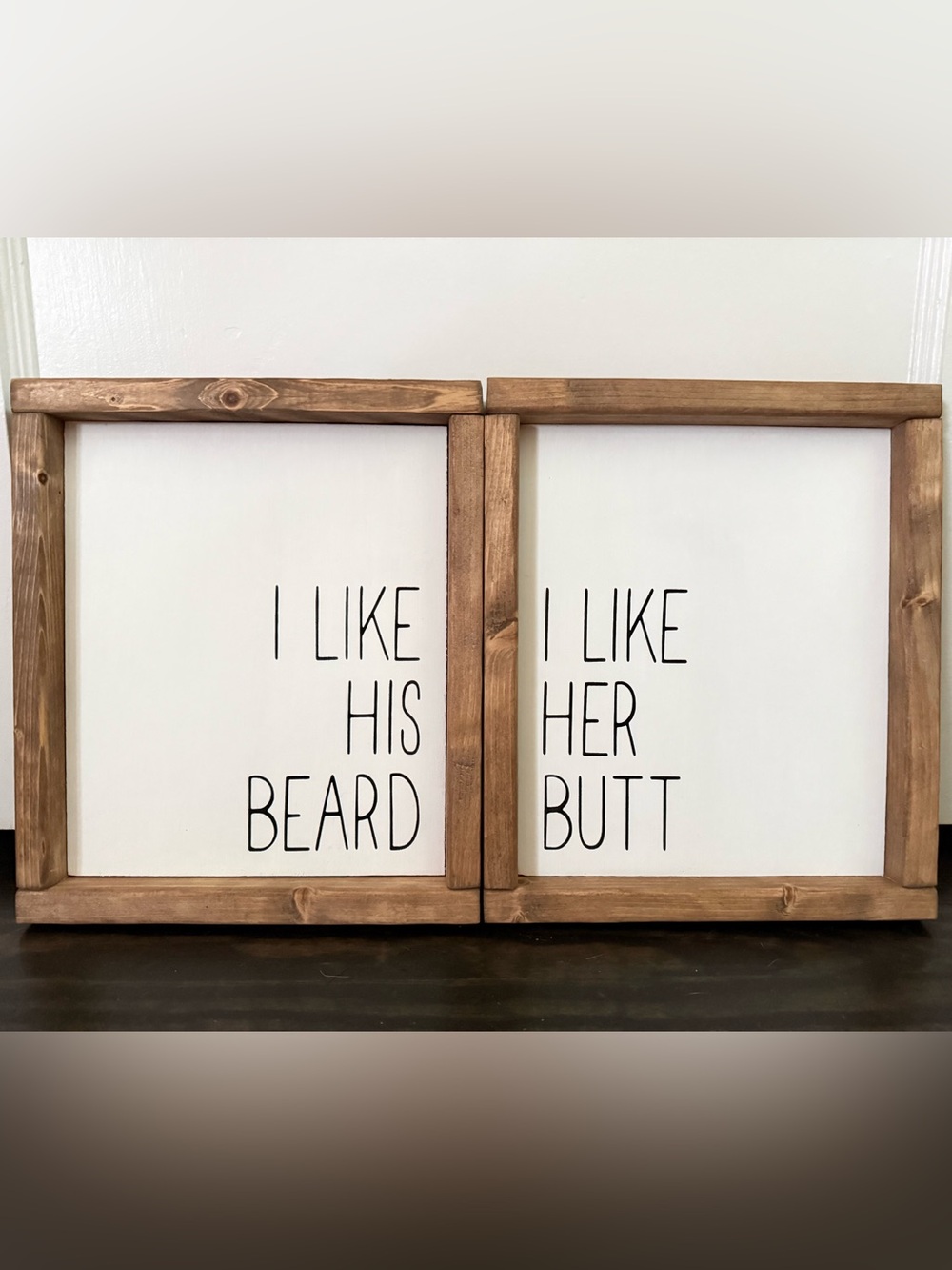 I Like His Beard / I Like Her Butt Paired Wood Signs - White & Natural